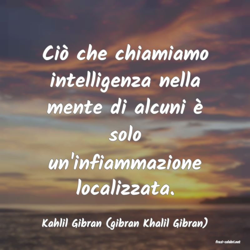 frasi di Kahlil Gibran (gibran Khalil Gibran)