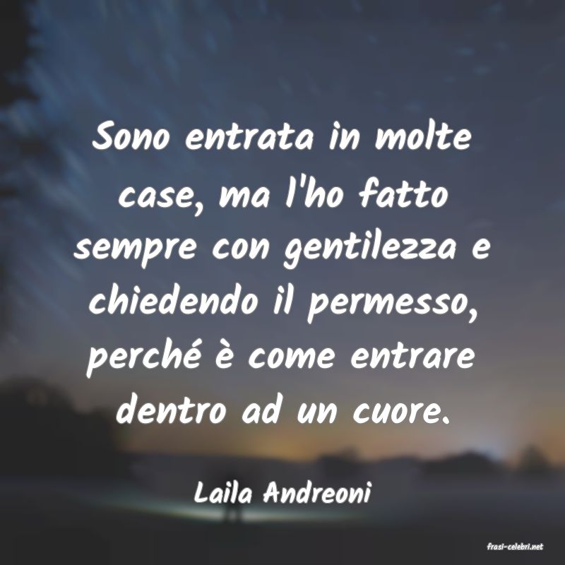 frasi di  Laila Andreoni
