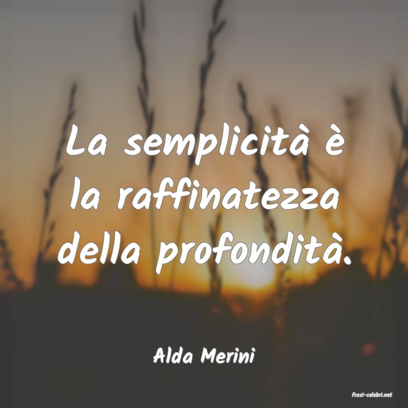 frasi di  Alda Merini
