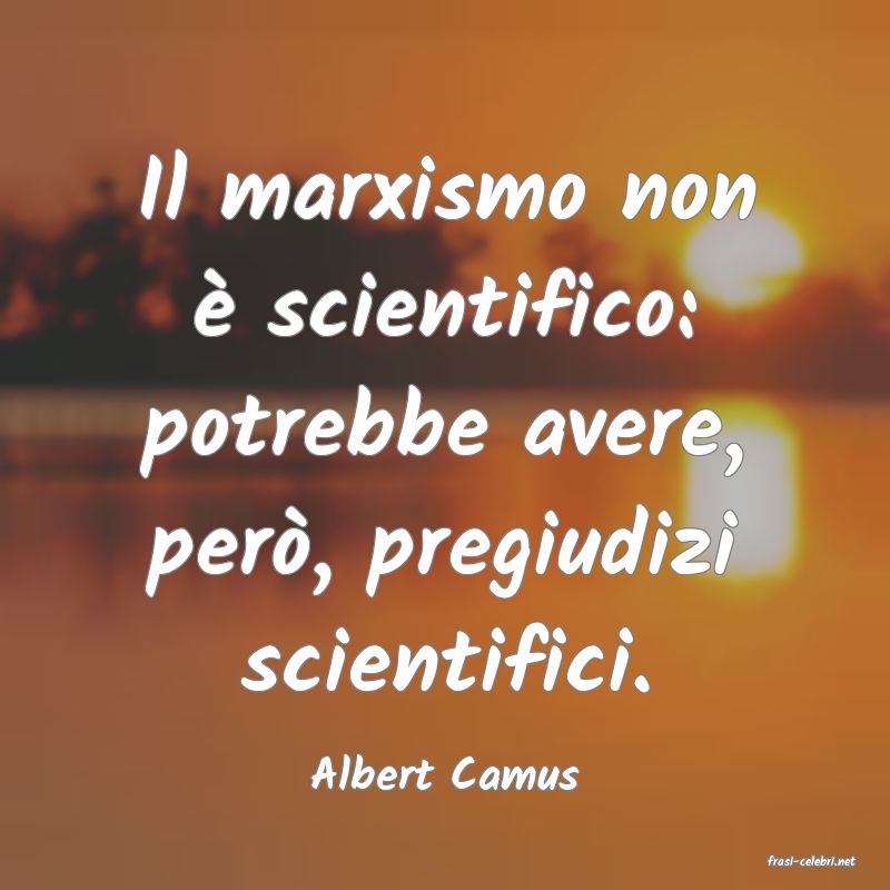 frasi di  Albert Camus
