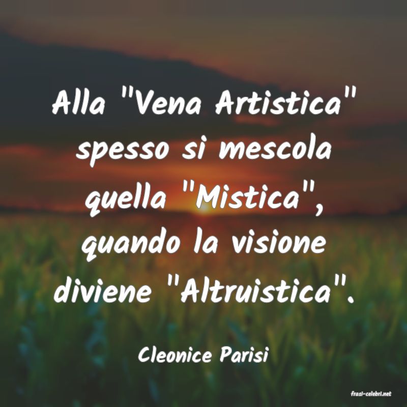 frasi di  Cleonice Parisi
