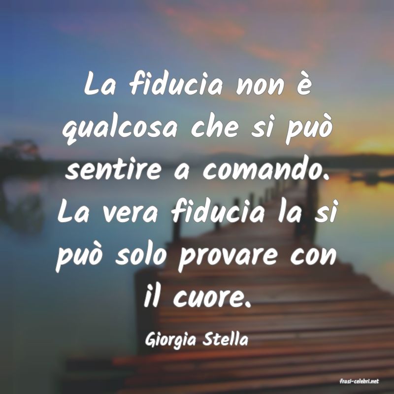 frasi di  Giorgia Stella
