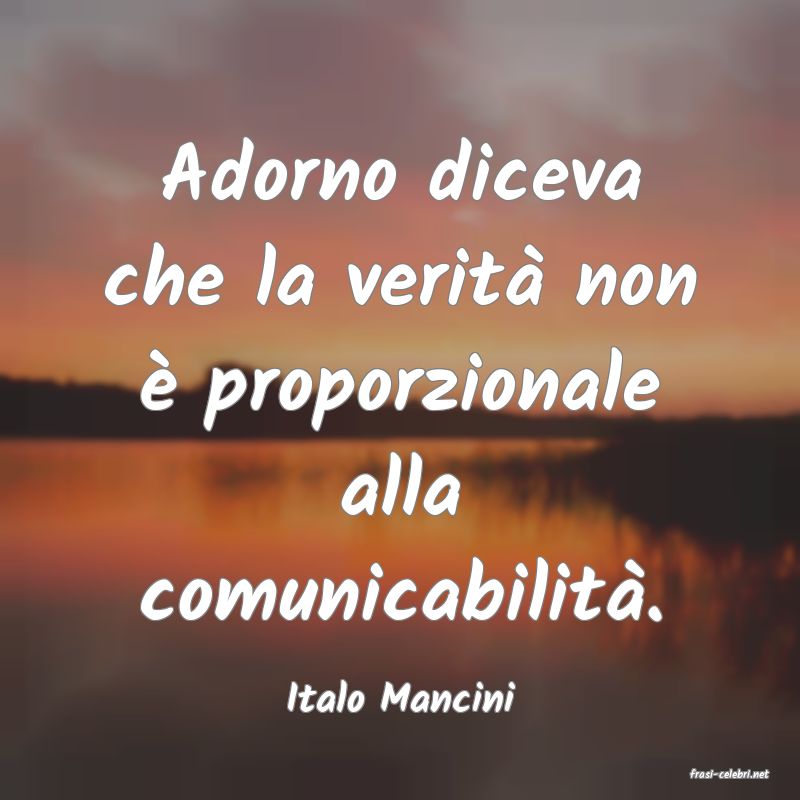 frasi di  Italo Mancini
