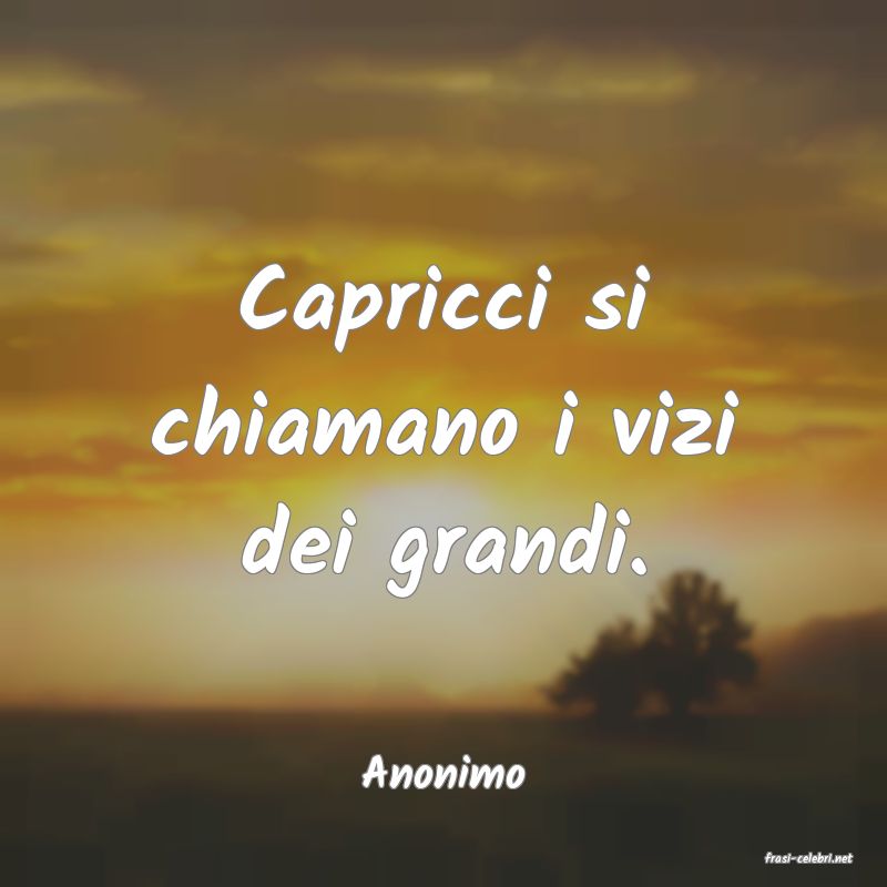 frasi di  Anonimo
