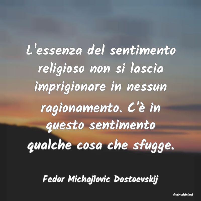 frasi di Fedor Michajlovic Dostoevskij