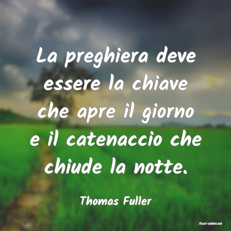 frasi di  Thomas Fuller
