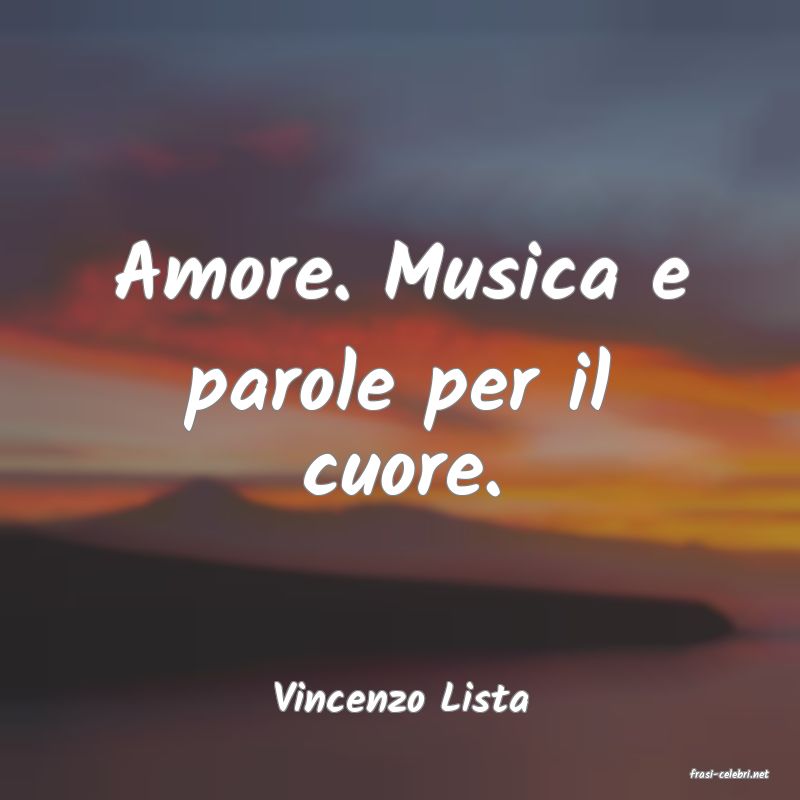 frasi di  Vincenzo Lista
