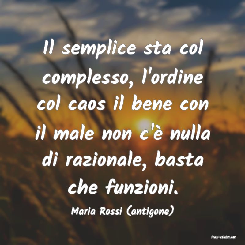 frasi di  Maria Rossi (antigone)
