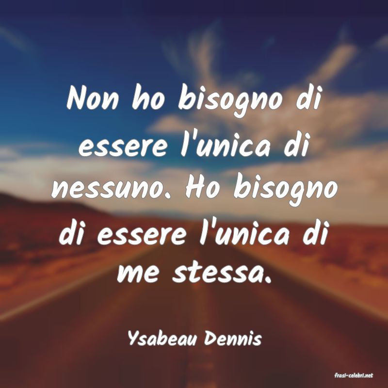 frasi di  Ysabeau Dennis
