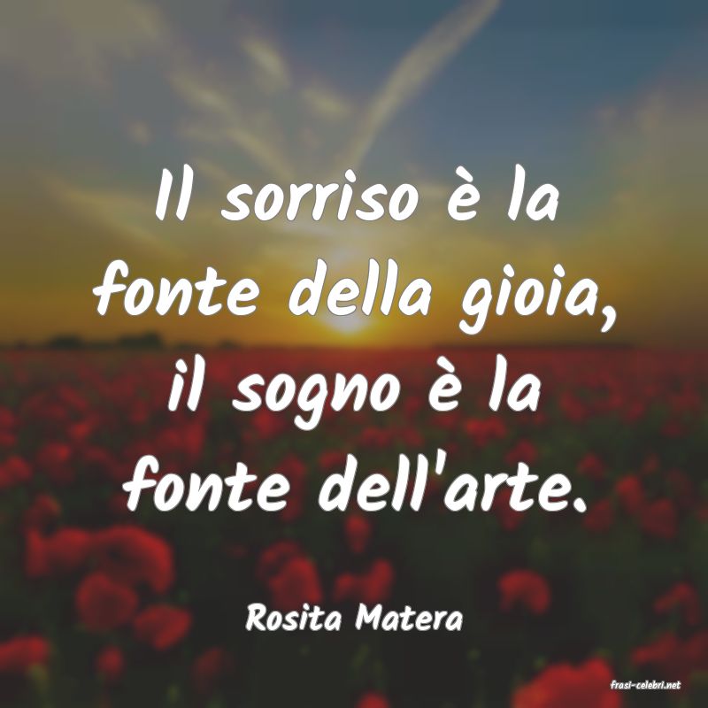 frasi di  Rosita Matera
