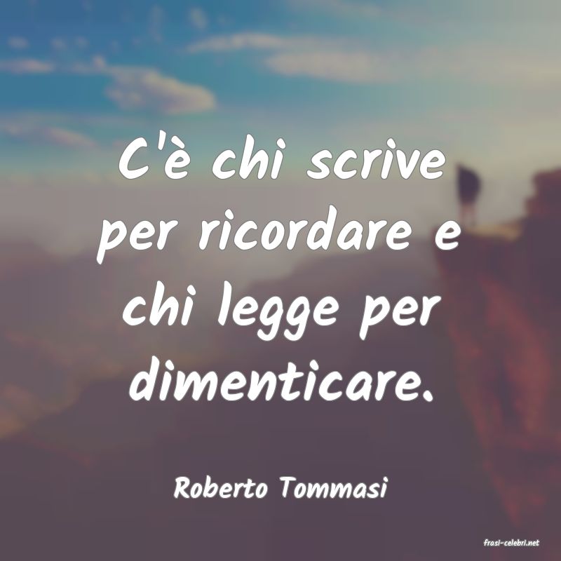 frasi di  Roberto Tommasi
