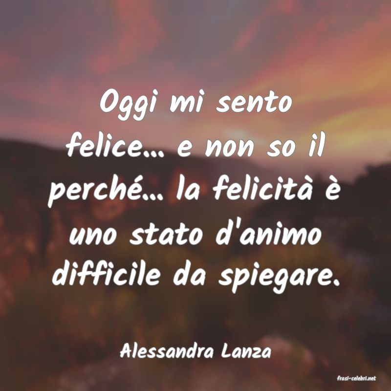 frasi di Alessandra Lanza