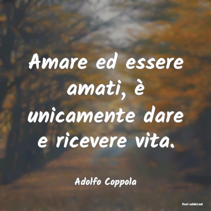 frasi di  Adolfo Coppola
