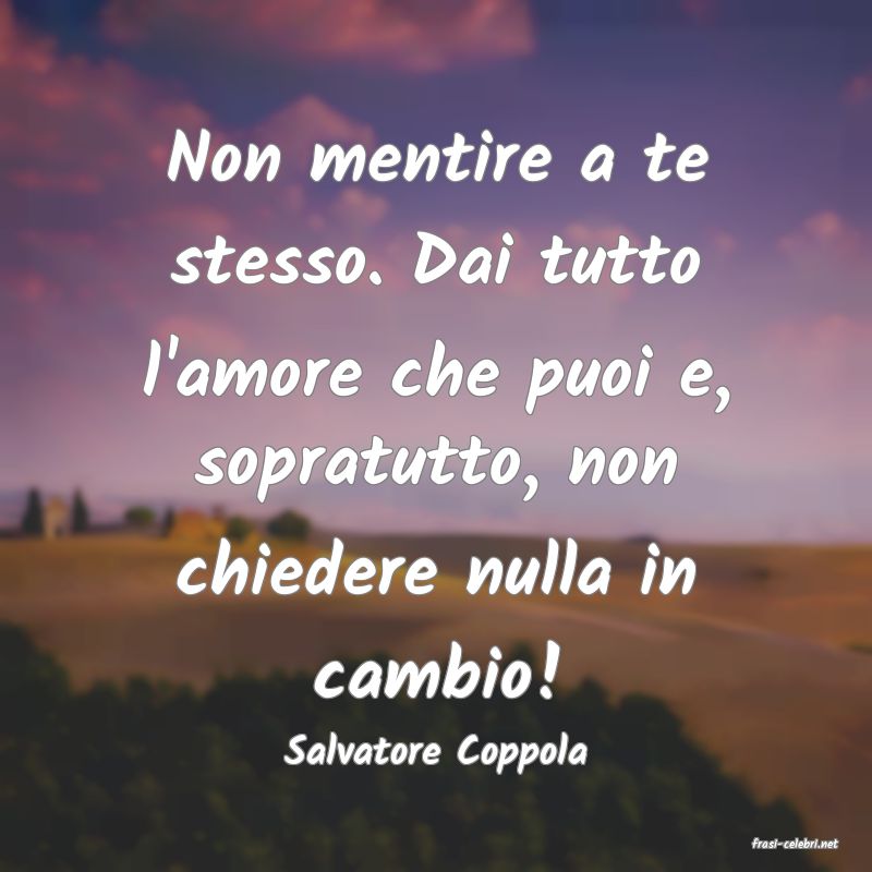 frasi di  Salvatore Coppola
