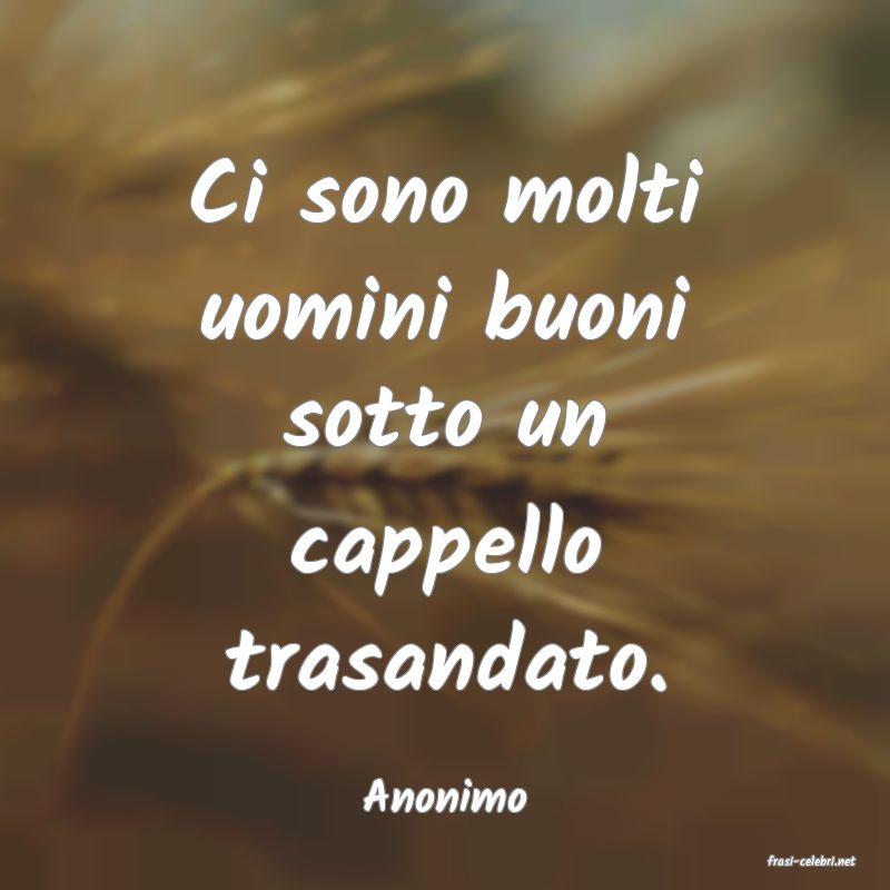 frasi di Anonimo