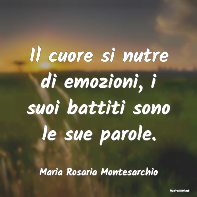 frasi di  Maria Rosaria Montesarchio
