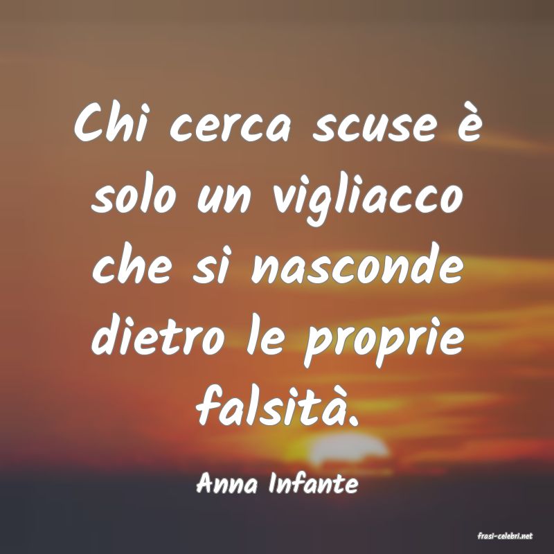 frasi di  Anna Infante
