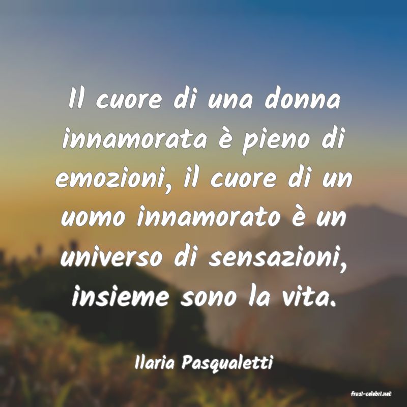 frasi di Ilaria Pasqualetti