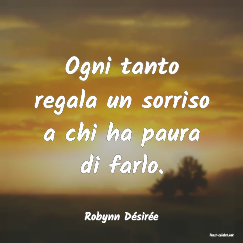 frasi di Robynn Dsire