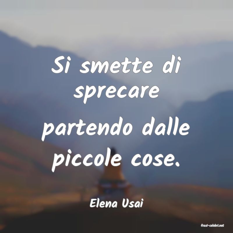 frasi di  Elena Usai
