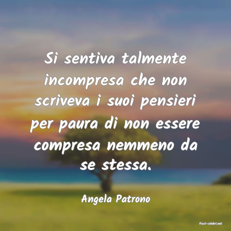 frasi di  Angela Patrono
