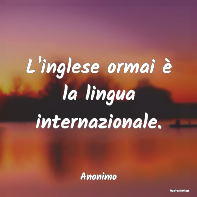 frasi di Anonimo