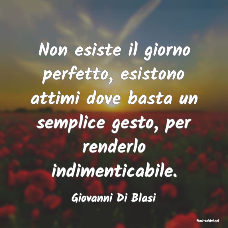 frasi di  Giovanni Di Blasi
