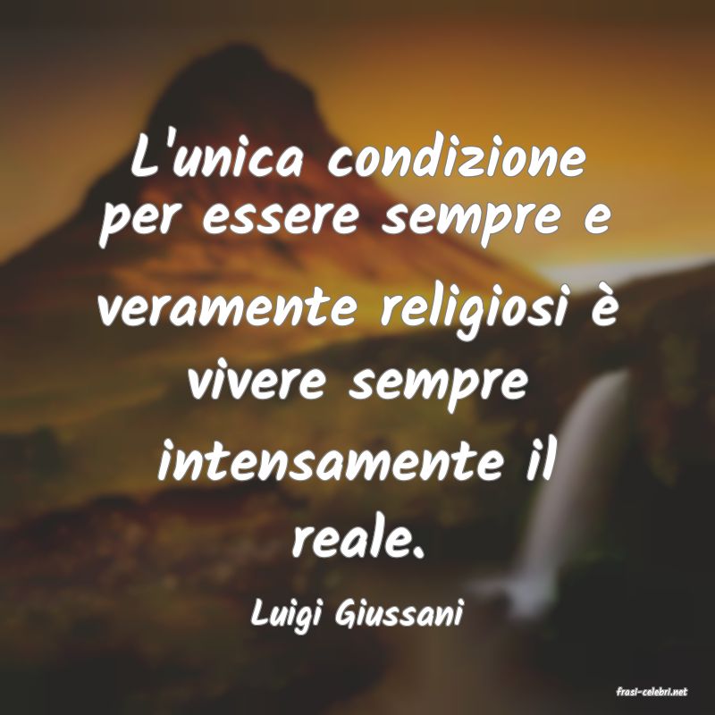 frasi di  Luigi Giussani
