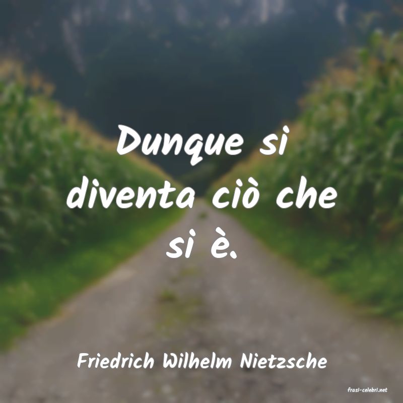 frasi di Friedrich Wilhelm Nietzsche