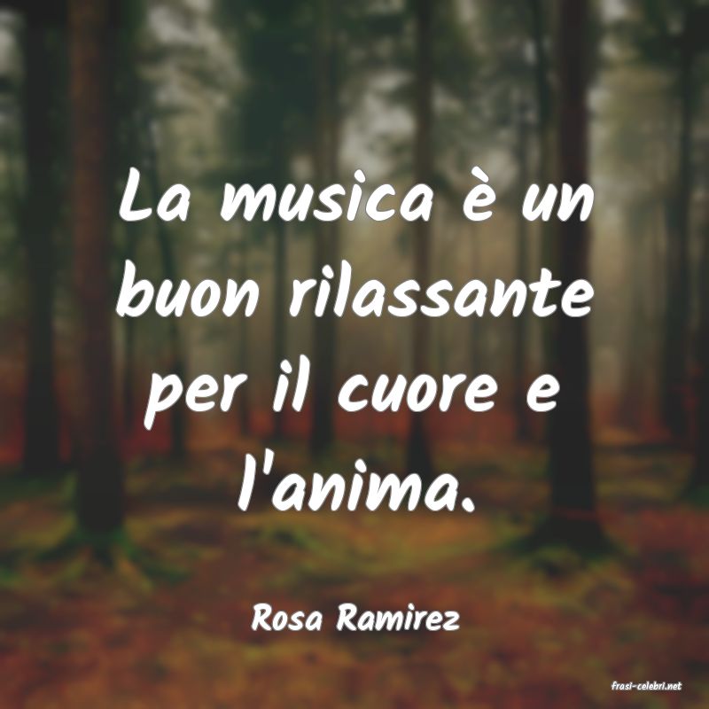 frasi di  Rosa Ramirez
