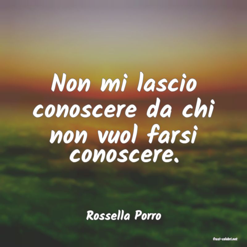 frasi di  Rossella Porro
