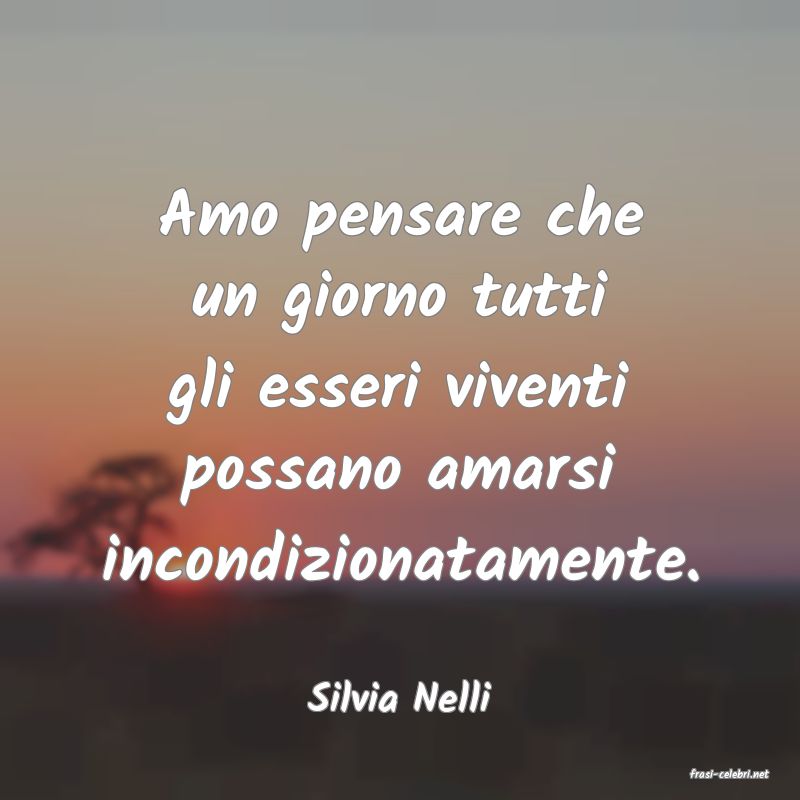 frasi di  Silvia Nelli
