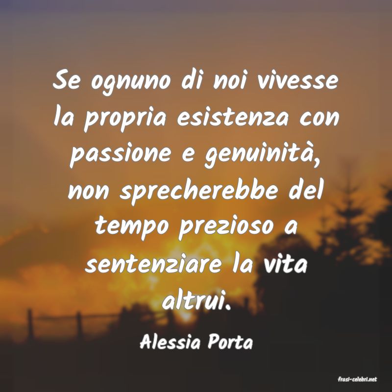 frasi di  Alessia Porta
