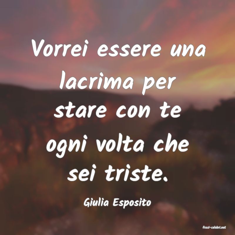 frasi di  Giulia Esposito
