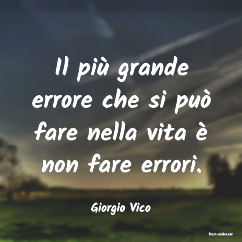 frasi di  Giorgio Vico
