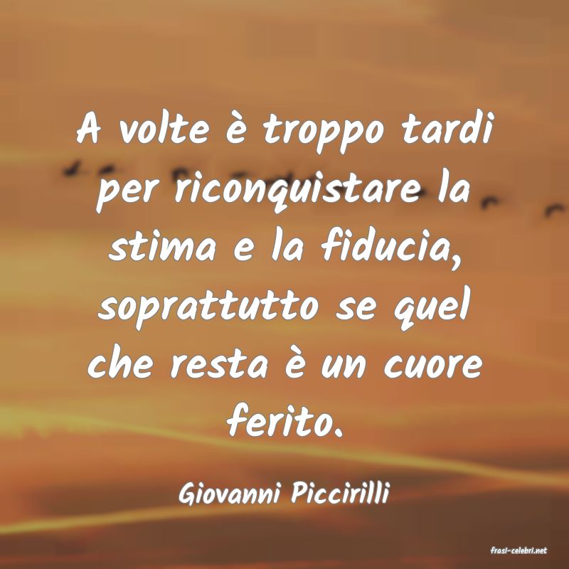 frasi di  Giovanni Piccirilli
