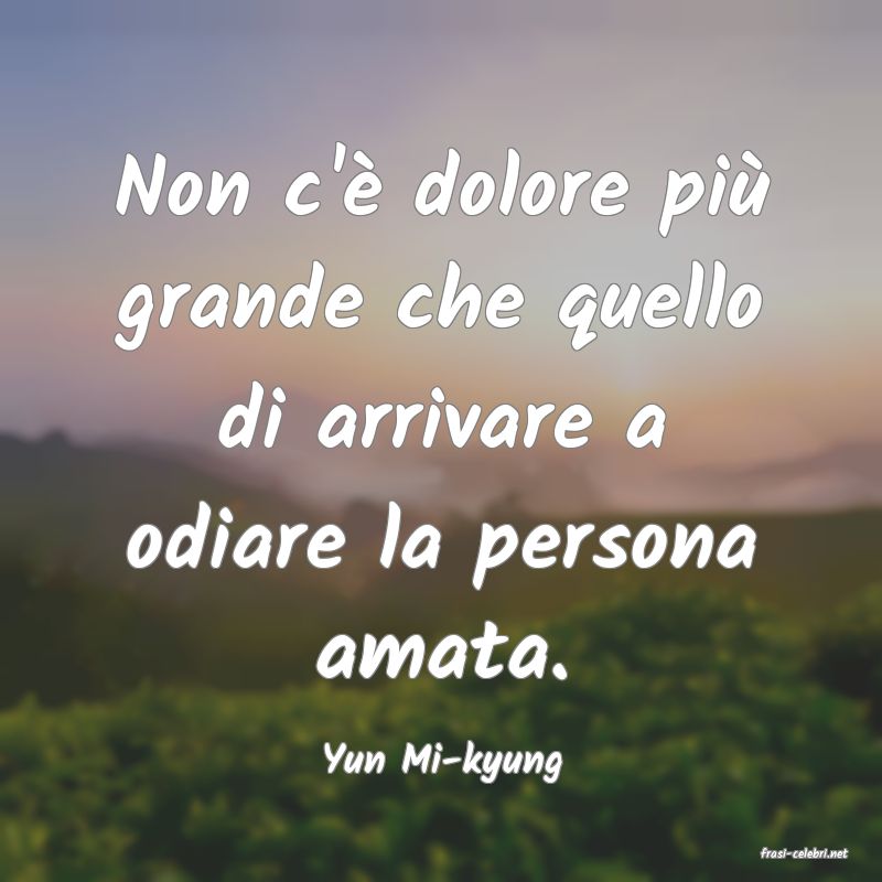 frasi di  Yun Mi-kyung
