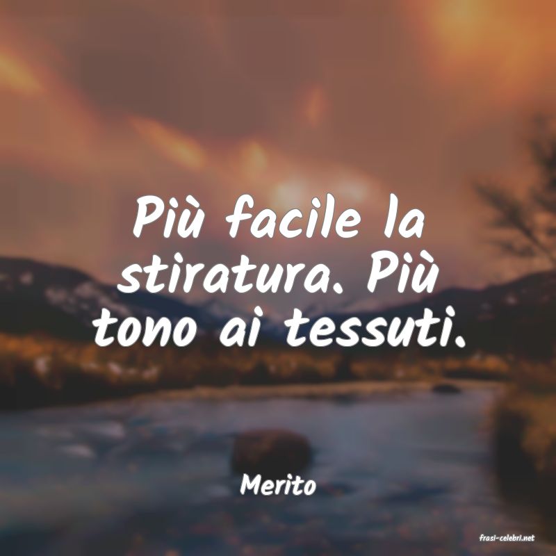 frasi di  Merito
