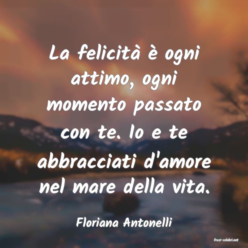 frasi di Floriana Antonelli