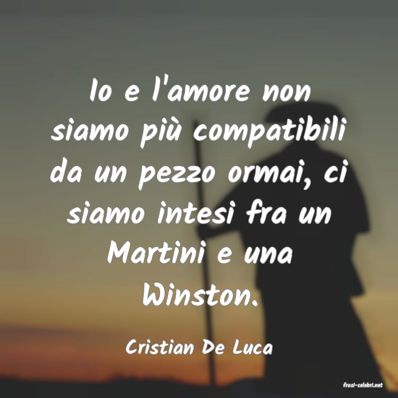 frasi di  Cristian De Luca
