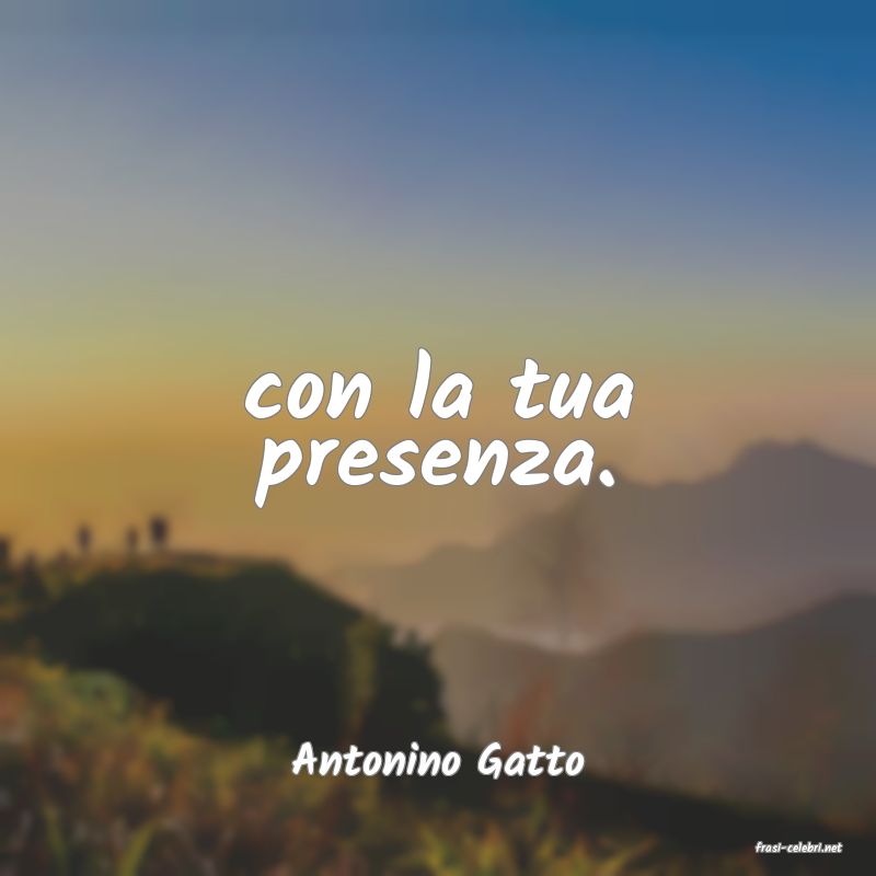 frasi di  Antonino Gatto
