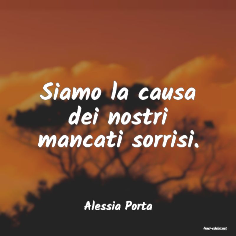 frasi di  Alessia Porta
