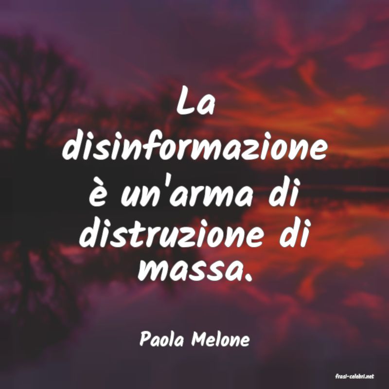 frasi di  Paola Melone
