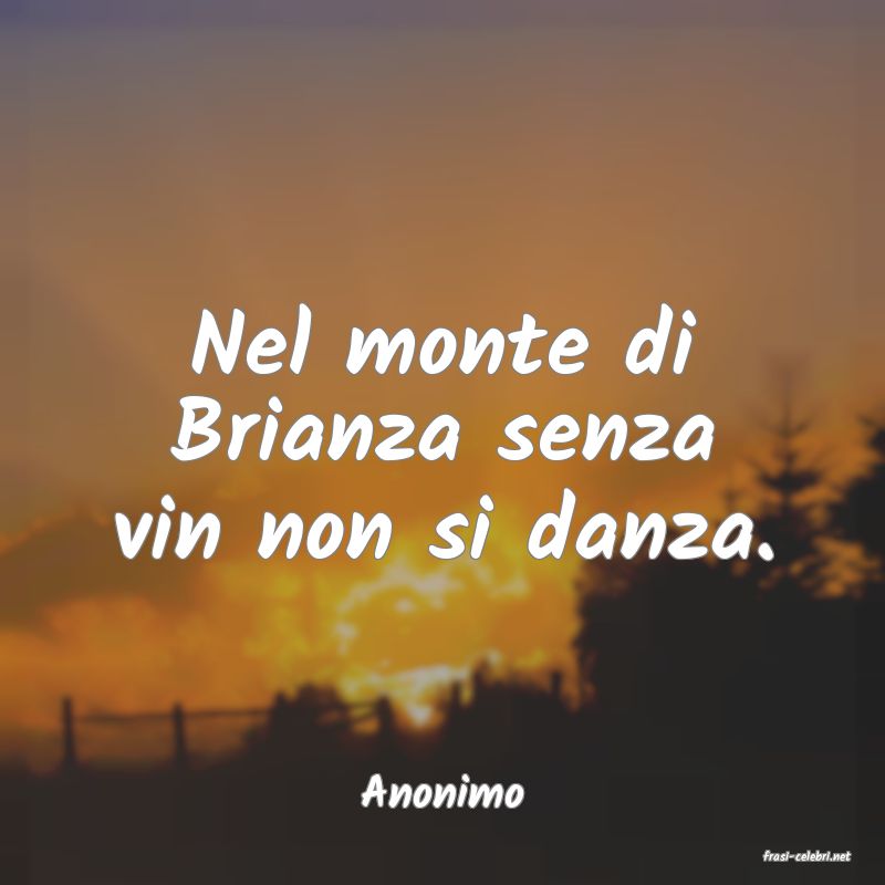 frasi di Anonimo