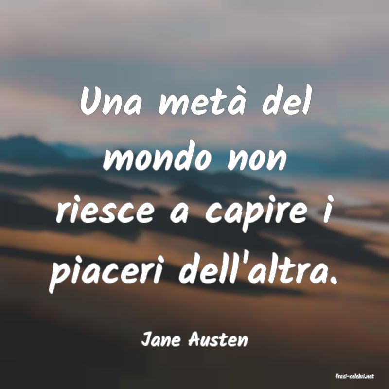 frasi di  Jane Austen
