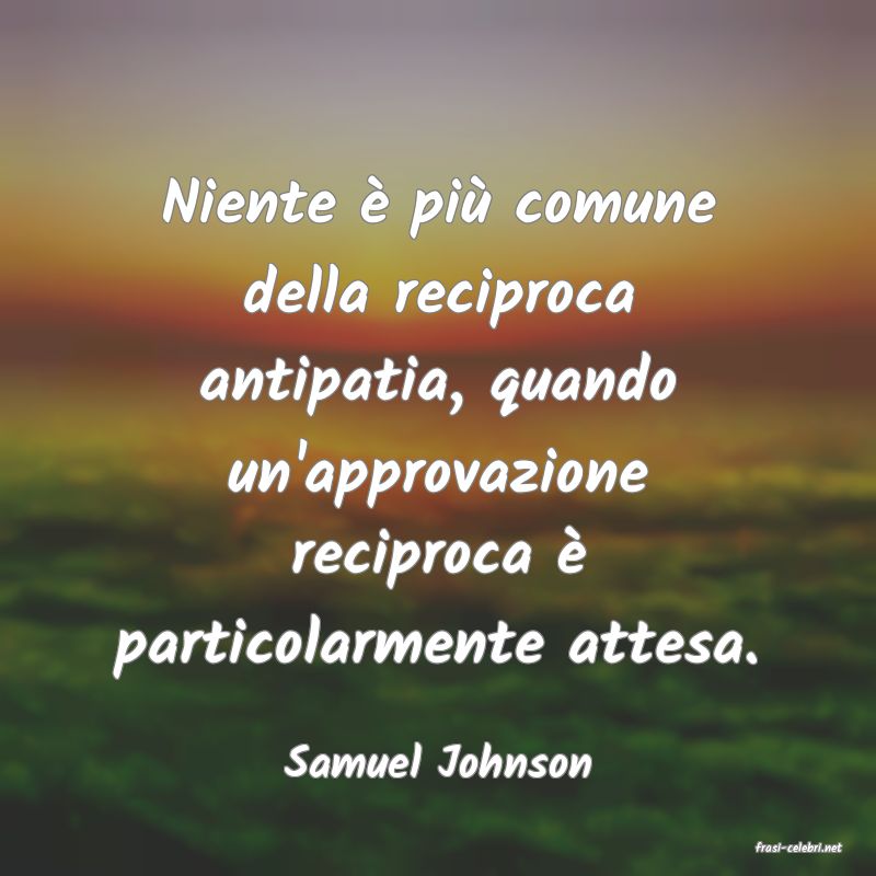 frasi di  Samuel Johnson
