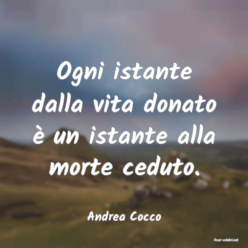 frasi di  Andrea Cocco
