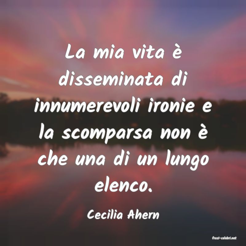 frasi di  Cecilia Ahern
