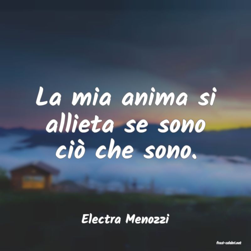 frasi di  Electra Menozzi
