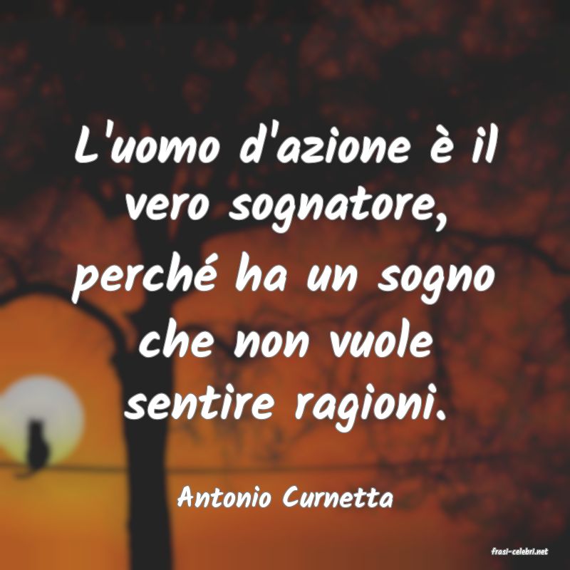 frasi di  Antonio Curnetta
